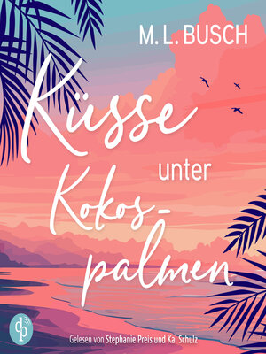 cover image of Küsse unter Kokospalmen--Herzklopfen auf Hawaii, Band 1 (Ungekürzt)